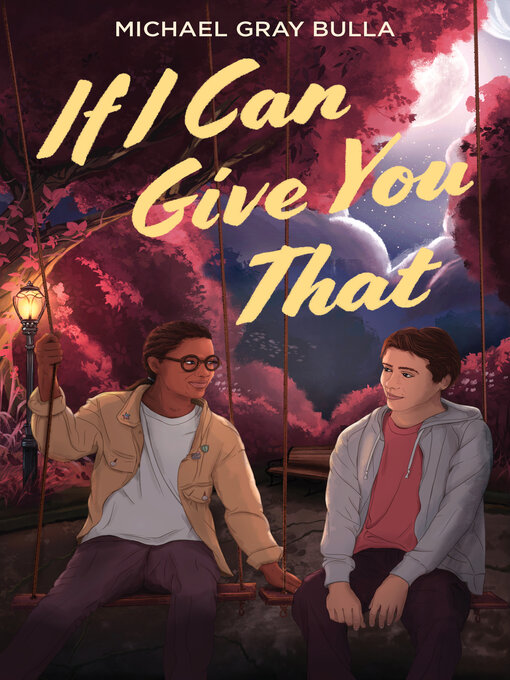 Title details for If I Can Give You That by Michael Gray Bulla - Wait list